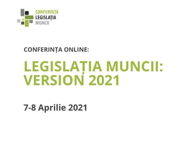 Conferința Legislația muncii, la cea de a VII-a ediție