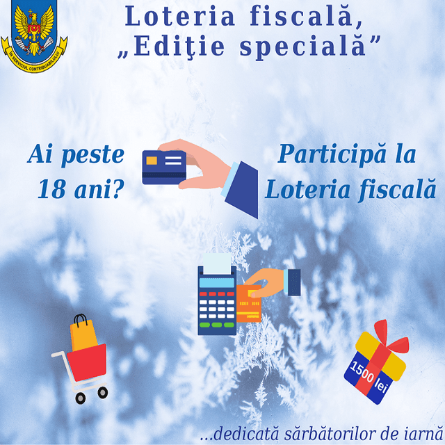 Ediția specială a concursului „Loteria fiscală”: chiar tu poți fi cel care câștigă premiu în valoare de 1500 de lei