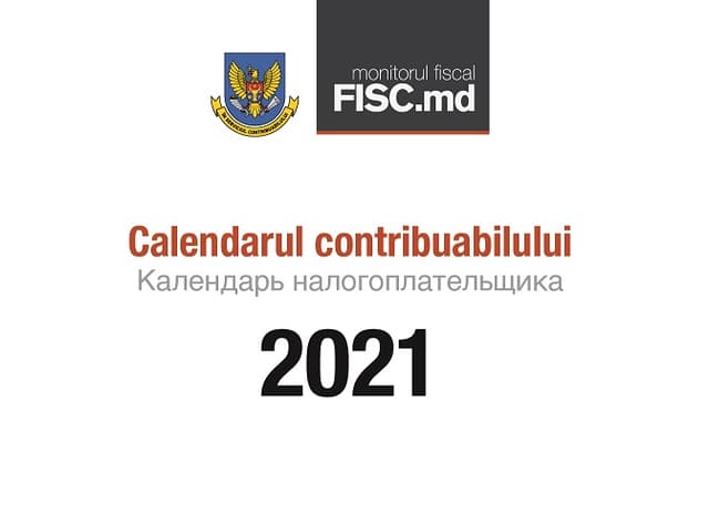 Calendarul fiscal al contribuabilului pentru anul 2021