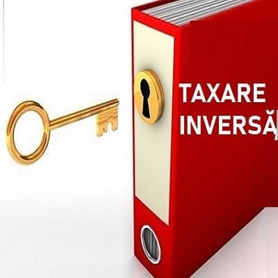Aplicarea mecanismului taxării inverse. Completarea declarației  privind TVA
