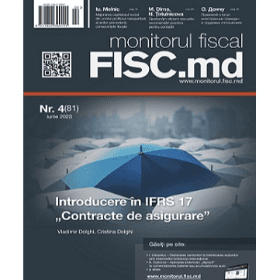 Principalele obiective și beneficii ale implementării IFRS17, în noua ediție a P.P. „Monitorul fiscal FISC.md”