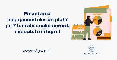 Ministerul Finanțelor: finanțarea angajamentelor de plată pe 7 luni ale anului curent a fost executată integral
