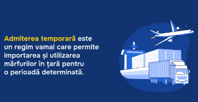 Video: Ce presupune regimul vamal de admitere temporară?
