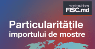 Particularitățile importului de mostre în Republica Moldova