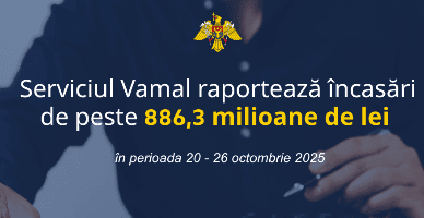 Serviciul Vamal raportează încasări de peste 886,3 milioane lei în perioada 20 - 26 octombrie 2025