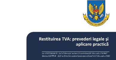 Seminar video: Restituirea TVA - prevederi legale și aplicare practică