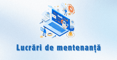 Lucrări de mentenanță în cadrul SIA „Contul Curent al Contribuabilului” și SIA „Colectarea informației din surse indirecte”