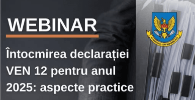Webinar practic despre completarea corectă a declarației VEN12 pentru anul 2025
