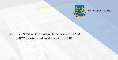 30 iunie 2026 – data limită de conectare la SIA „MEV” pentru mai mulți contribuabili