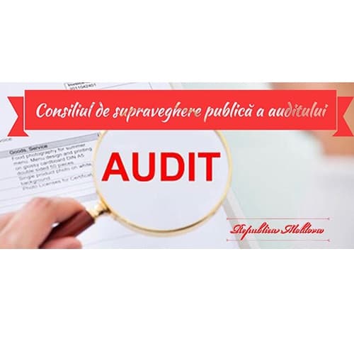 Funcții vacante la Consiliul de supraveghere publică a auditului