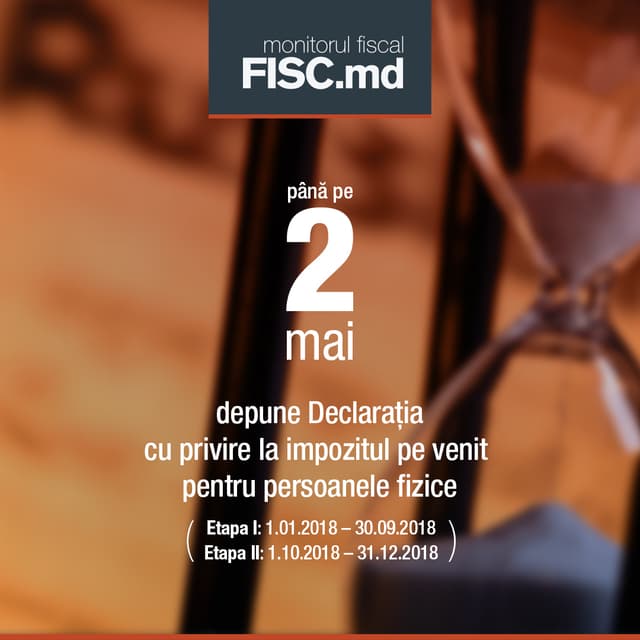 Ultima zi de depunere a Declarației cu privire la impozitul pe venit pentru persoanele fizice