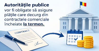 Autoritățile publice vor fi obligate să asigure plățile care decurg din contractele comerciale încheiate la termen 