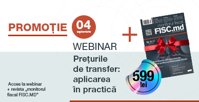 Vă invităm să participați la webinarul cu genericul „ Prețurile de transfer: aplicarea în practică”